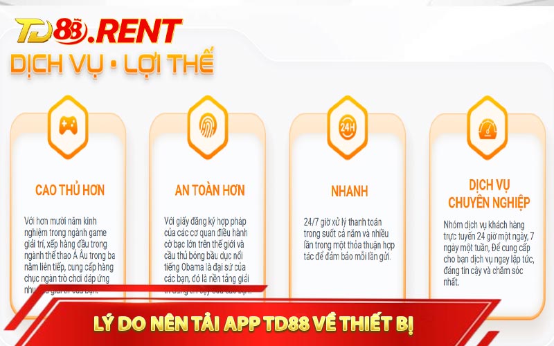 Lý do nên tải app TD88 về thiết bị